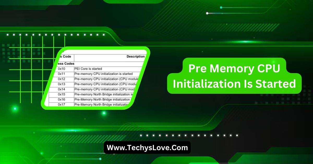 Pre Memory CPU Initialization Is Started