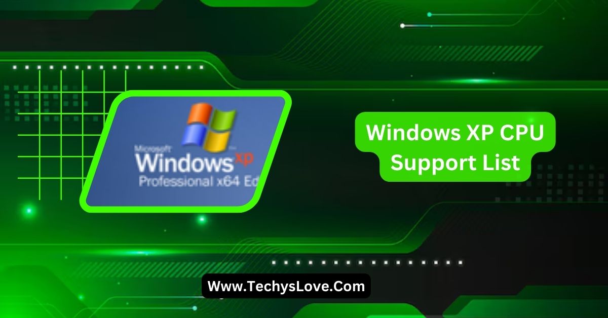 Windows XP CPU Support List